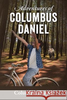 Adventures of Columbus Daniel Columbus Daniel 9781977209023 Outskirts Press - książka