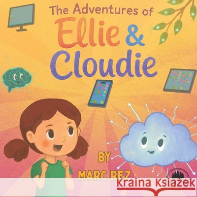 Adventures Of Ellie & Cloudie Marc Rez 9781969649776 Pine Tree Press - książka