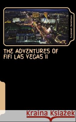 Adventures of Fifi Las Vegas II: Hampire on the Strip Suzannah a. Donaldson 9781500367091 Createspace Independent Publishing Platform - książka