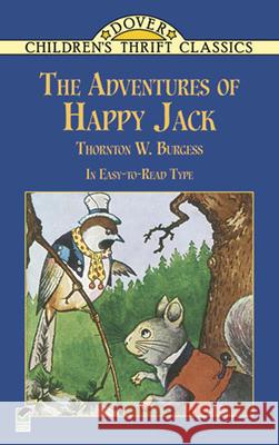 Adventures of Happy Jack Thornton W. Burgess Harrison Cady 9780486433219 Dover Publications - książka