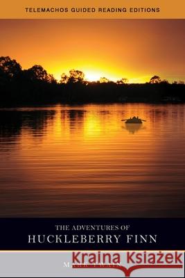 Adventures of Huckleberry Finn Mark Twain Michael E. Degen 9780985384975 Telemachos Publishing - książka