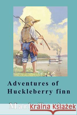 Adventures of Huckleberry Finn Mark Twain 9781503214958 Createspace - książka