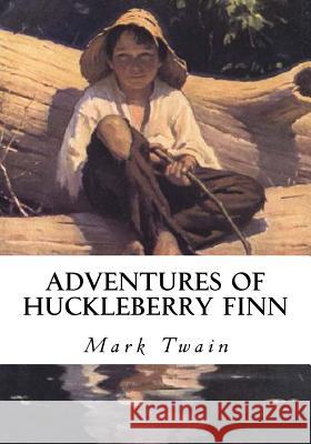 Adventures of Huckleberry Finn Mark Twain 9781533280688 Createspace Independent Publishing Platform - książka