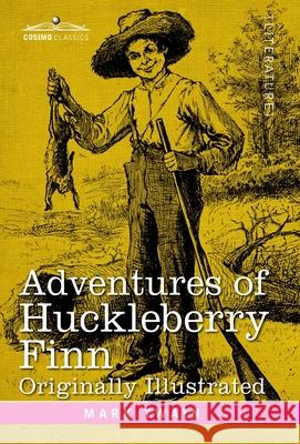 Adventures of Huckleberry Finn: Tom Sawyer's Comrade Mark Twain 9781646793013 Cosimo Classics - książka