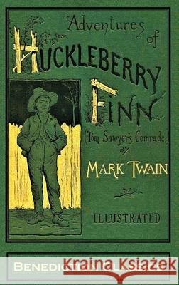 Adventures of Huckleberry Finn (Tom Sawyer's Comrade): [Complete and unabridged. 174 original illustrations.] Mark Twain E. W. Kemble 9781789431148 Benediction Classics - książka