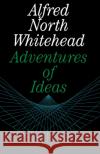 Adventures of Ideas Alfred North Whitehead 9780029351703 Free Press
