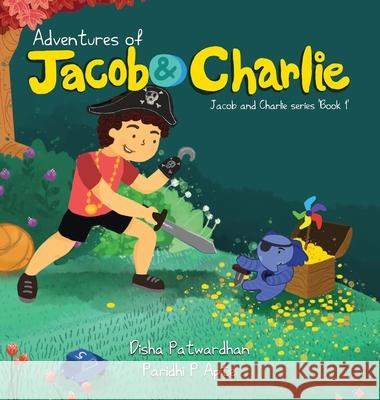 Adventures of Jacob and Charlie: A Friendship Story Patwardhan, Disha 9780645271102 Royal Blue Elephant Books - książka