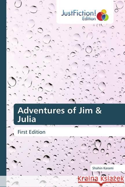 Adventures of Jim & Julia Karami, Shahin 9786139424870 JustFiction Edition - książka