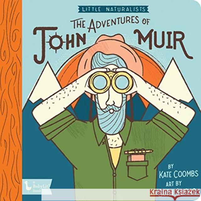 Adventures of John Muir, The: Little Naturalists: Little Naturalists Seth Lucas 9781423651505 Gibbs Smith - książka