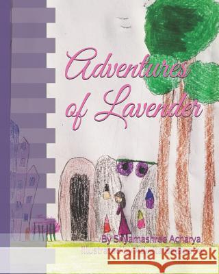 Adventures of Lavender: A journey of a princess.. Satapathy, Adwita 9781795059404 Independently Published - książka