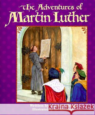 Adventures of Martin Luther, the C Bergt 9780570006619 Concordia Publishing House Ltd - książka