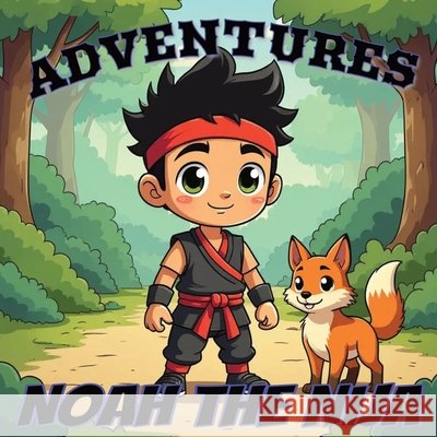 Adventures of Noah The Ninja Flanagan, Stack 9798246502112 Independently Published - książka