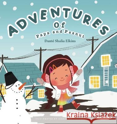 Adventures of Papa and Peanut Dant? Shalia Elkins Vikkireds 9781954896321 Fathom Pub. Co. - książka