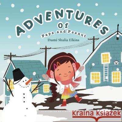 Adventures of Papa and Peanut Dant? Shalia Elkins Vikkireds 9781954896338 Fathom Pub. Co. - książka