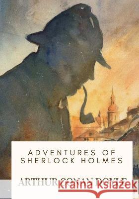 Adventures of Sherlock Holmes Arthur Conan Doyle 9781717103239 Createspace Independent Publishing Platform - książka