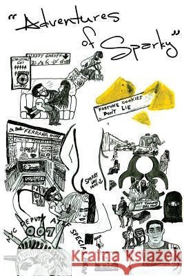 Adventures of Sparky: Fortune Cookies Don't LIe Levofsky, Ira 9781535043342 Createspace Independent Publishing Platform - książka