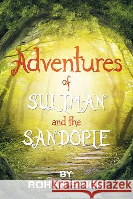 Adventures of Suliman and the Sandopie Rohan Singh 9781503569935 Xlibris Corporation - książka