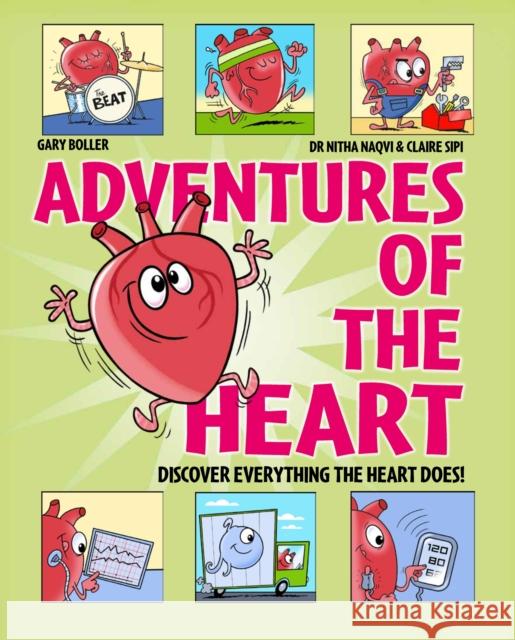 Adventures of the Heart Dr Nitha Naqvi 9781526328571 Hachette Children's Group - książka
