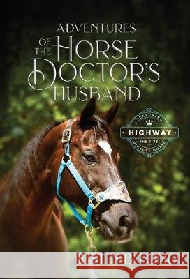 Adventures of the Horse Doctor's Husband Justin B. Long 9781948169226 Springhill Media - książka