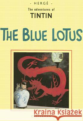 Adventures of Tintin in the Orient Vol. 2: The Blue Lotus Herge 9780867199062 Casterman Editions - książka