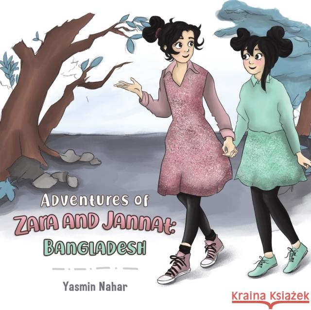 Adventures of Zara and Jannat: Bangladesh Yasmin Nahar 9781528907828 Austin Macauley Publishers - książka