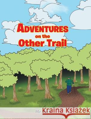 Adventures on the Other Trail MR Rick 9781638606222 Fulton Books - książka