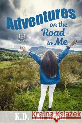 Adventures on the Road to Me K. D. Va 9781953810717 Boroughs Publishing Group - książka