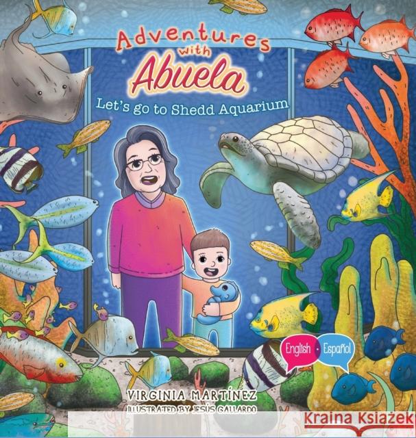 Adventures with Abuela: Let's go to Shedd Aquarium Virginia Martinez   9781957058658 Fig Factor Media Publishing - książka
