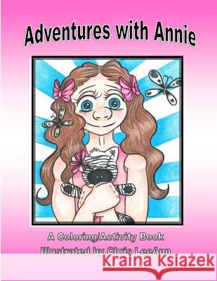 Adventures with Annie Coloring Book Misty Marksberry Merideth Chris Leeann Tammi Croteau Keen 9781985651135 Createspace Independent Publishing Platform - książka