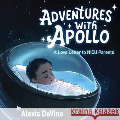 Adventures with Apollo Alexis Devine 9781969120305 Book Publishing Group LLC - książka