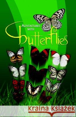 Adventures with Butterflies Harry Roegner 9781599260617 Xlibris Corporation - książka