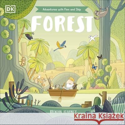 Adventures with Finn and Skip: Forest Brendan Kearney 9780241525791 Dorling Kindersley Ltd - książka