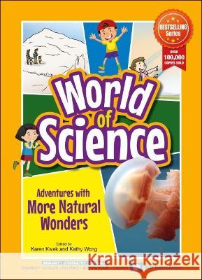 Adventures With More Natural Wonders Karen Kwek (-) Kathy Wong (-)  9789811262609 World Scientific Publishing Co Pte Ltd - książka