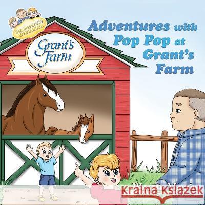 Adventures with Pop Pop at Grant's Farm Warren Martin Karen L Tucker Kat Powell 9781955129039 Little Elephant Publishing - książka
