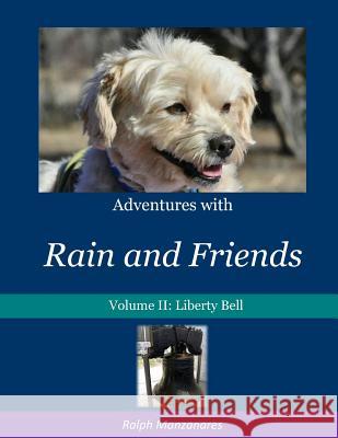 Adventures with Rain and Friends Ralph Manzanares 9781985213906 Createspace Independent Publishing Platform - książka