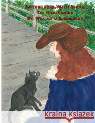 Adventures With Sirius: The Homecoming Edmondson, Jennifer a. 9781517182953 Createspace - książka