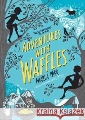 Adventures with Waffles Maria Parr Kate Forrester 9781536203660 Candlewick Press (MA) - książka