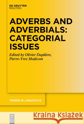 Adverbs and Adverbials: Categorial Issues Dupl Pierre-Yves Modicom 9783110767940 Walter de Gruyter - książka