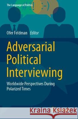Adversarial Political Interviewing  9789811905780 Springer Nature Singapore - książka