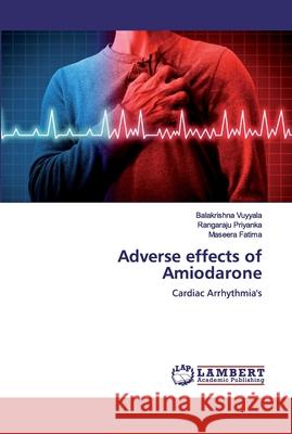 Adverse effects of Amiodarone Vuyyala, Balakrishna 9786200536303 LAP Lambert Academic Publishing - książka