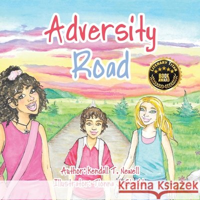 Adversity Road Kendall T Newell, Tionna J Clarida 9798369417676 Xlibris Us - książka