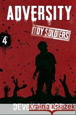 Adversity: Toy Soldiers Book Four Devon C. Ford 9781949890426 Aethon Books, LLC - książka