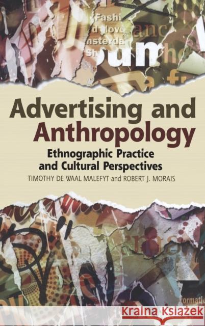 Advertising and Anthropology: Ethnographic Practice and Cultural Perspectives de Waal Malefyt, Timothy 9780857852014  - książka