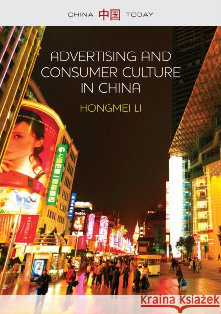 Advertising and Consumer Culture in China Hongmei Li 9780745671161 Polity Press - książka