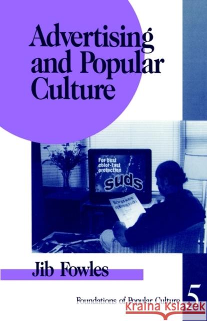 Advertising and Popular Culture Jib Fowles 9780803954830 Sage Publications - książka