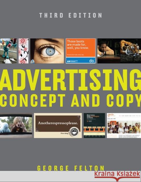 Advertising: Concept and Copy George Felton 9780393733860 WW Norton & Co - książka