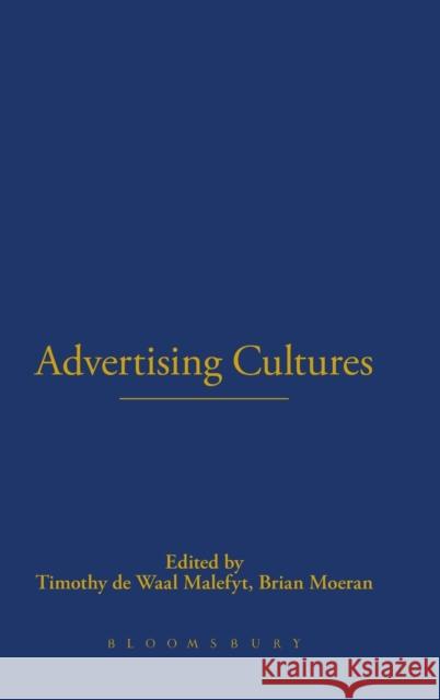 Advertising Cultures Timothy deWaal Malefyt 9781859736739  - książka
