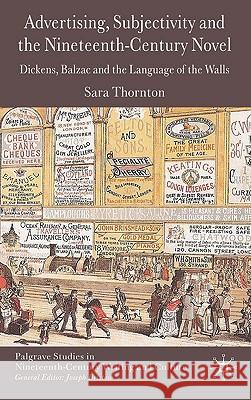 Advertising, Subjectivity and the Nineteenth-Century Novel: Dickens, Balzac and the Language of the Walls Thornton, S. 9780230008328 Palgrave MacMillan - książka