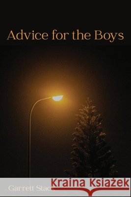 Advice for the Boys Stack, Garrett 9781968148638 Cornerstone Press - książka
