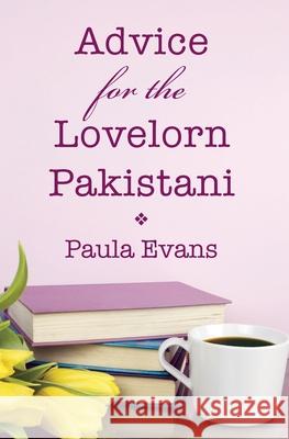 Advice for the Lovelorn Pakistani Paula Evans 9780997985733 Mohave Publishing - książka